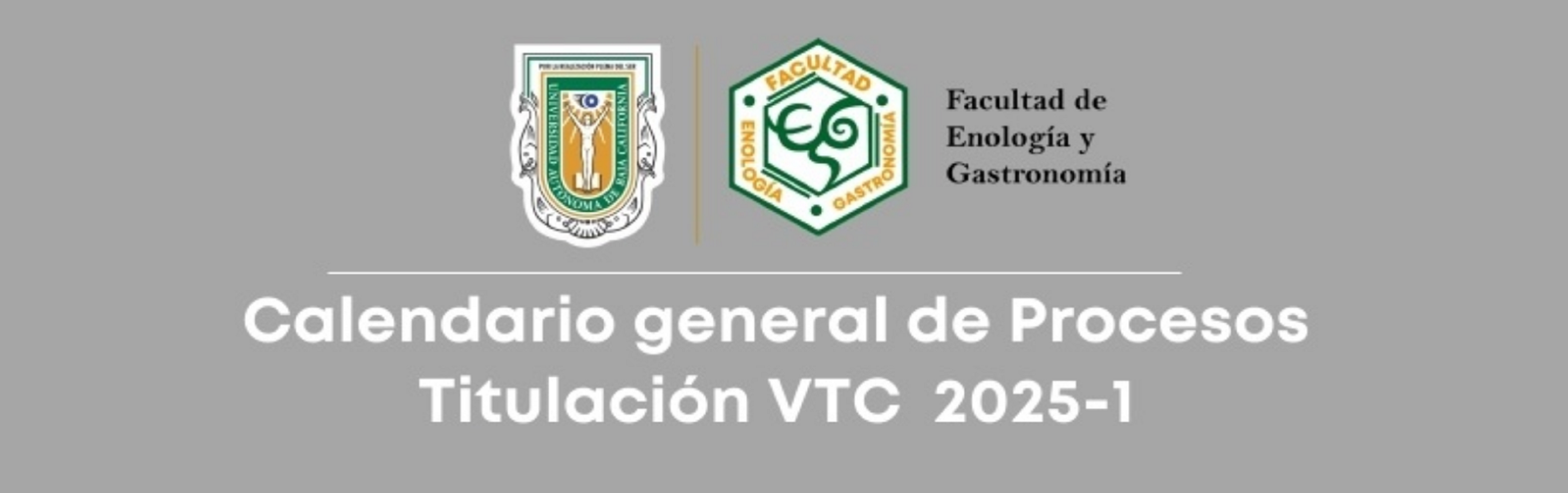 Calendario general de procesos de Titulación 2025-1